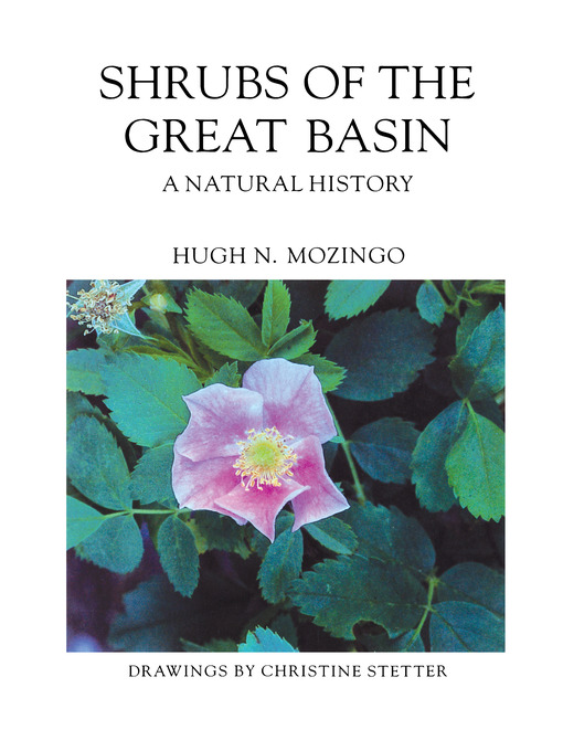 Title details for Shrubs of the Great Basin by Hugh N. Mozingo - Available